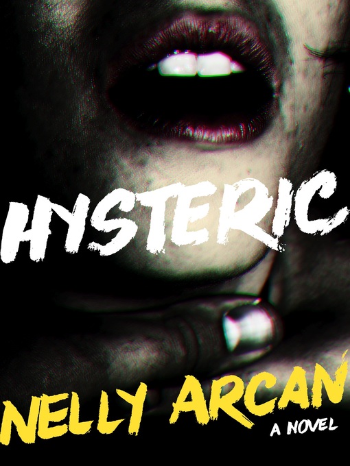 Title details for Hysteric by Nelly Arcan - Available